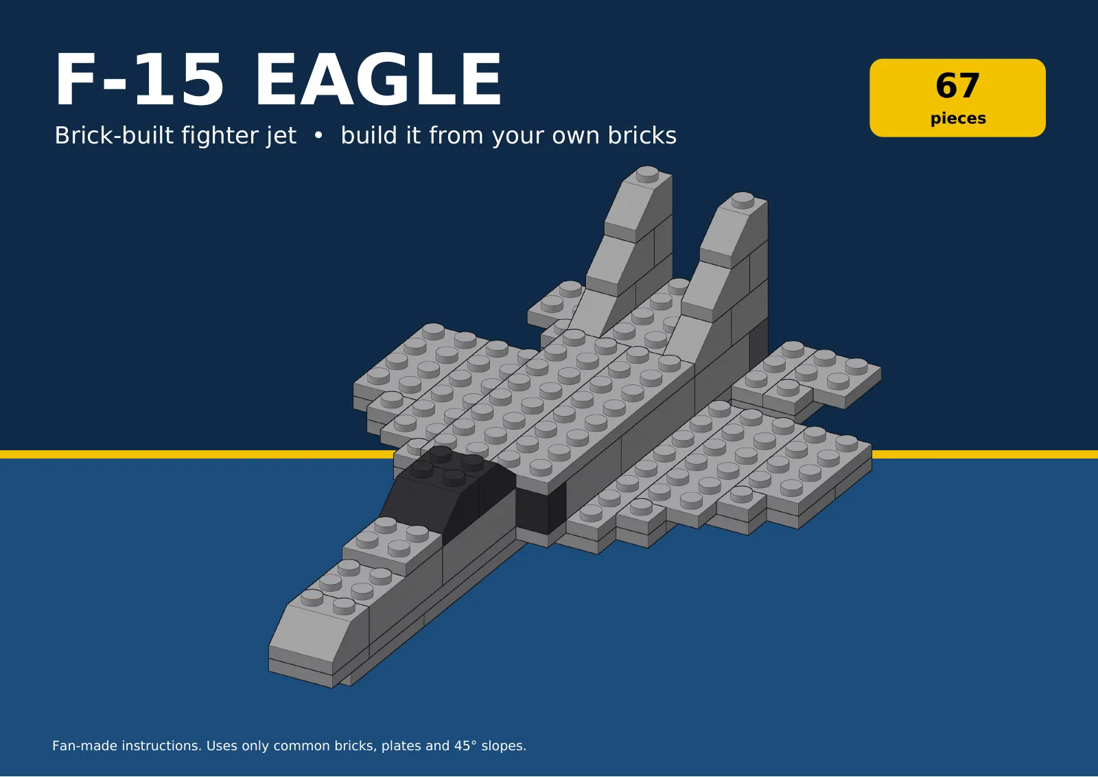 Cover of the F-15 Eagle booklet: a gray brick-built fighter jet with twin tails on a blue background, labeled 67 pieces, build it from your own bricks